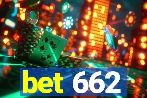 bet 662